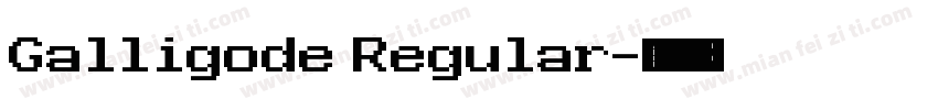 Galligode Regular字体转换